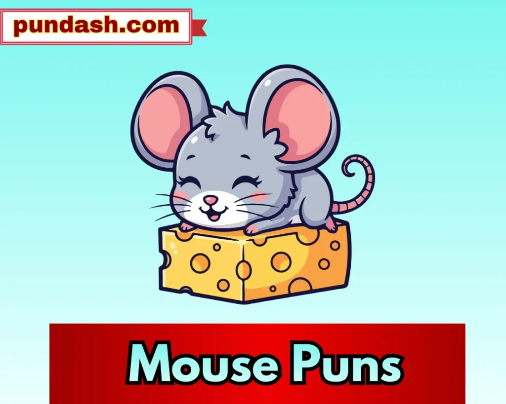 Mouse Puns