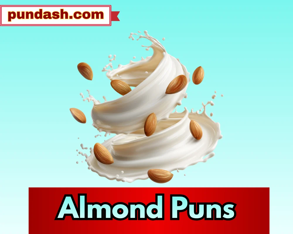 Almond Puns