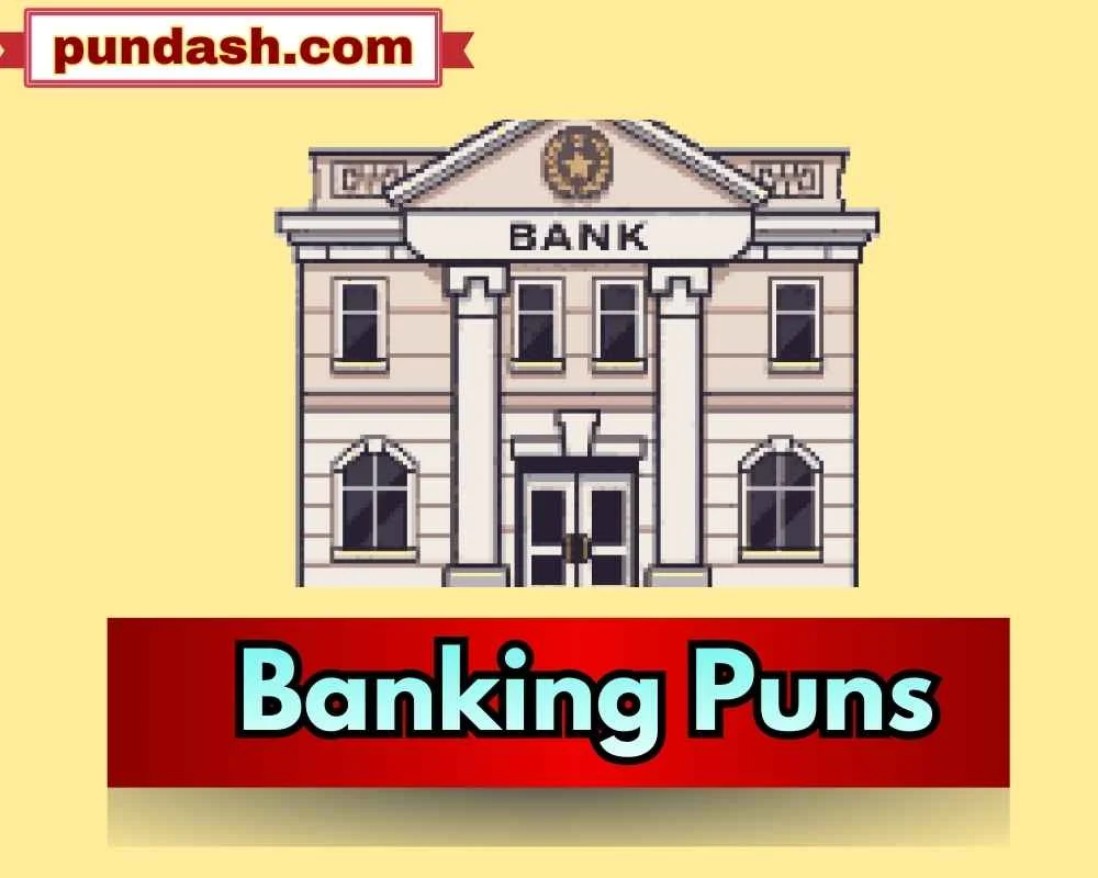 Banking Puns