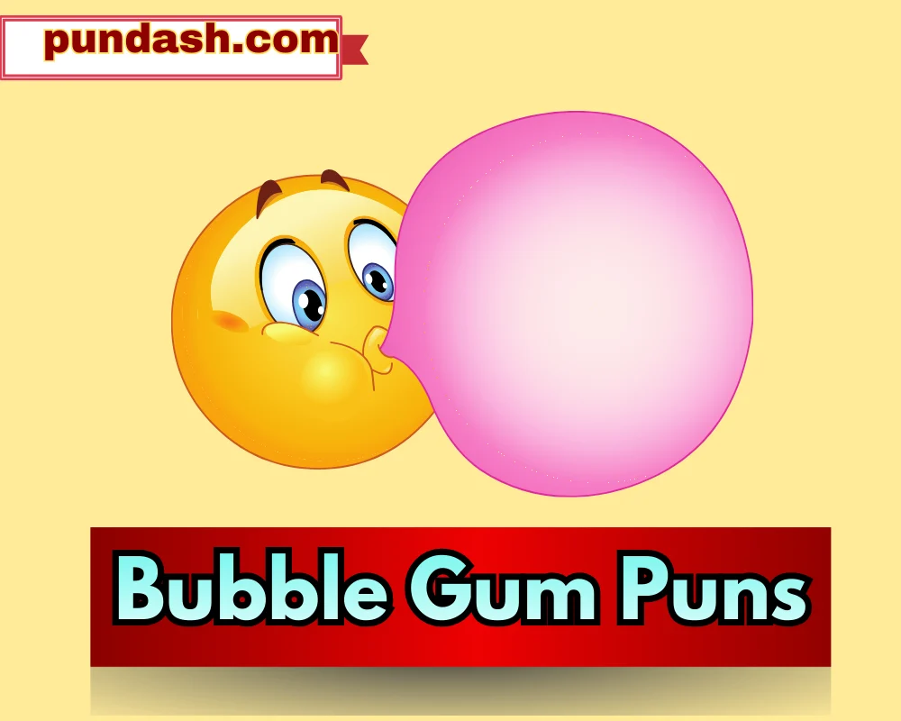 Bubble Gum Puns