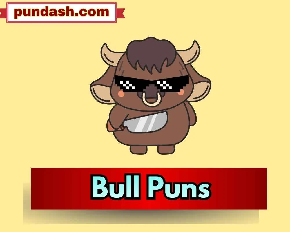 Bull Puns