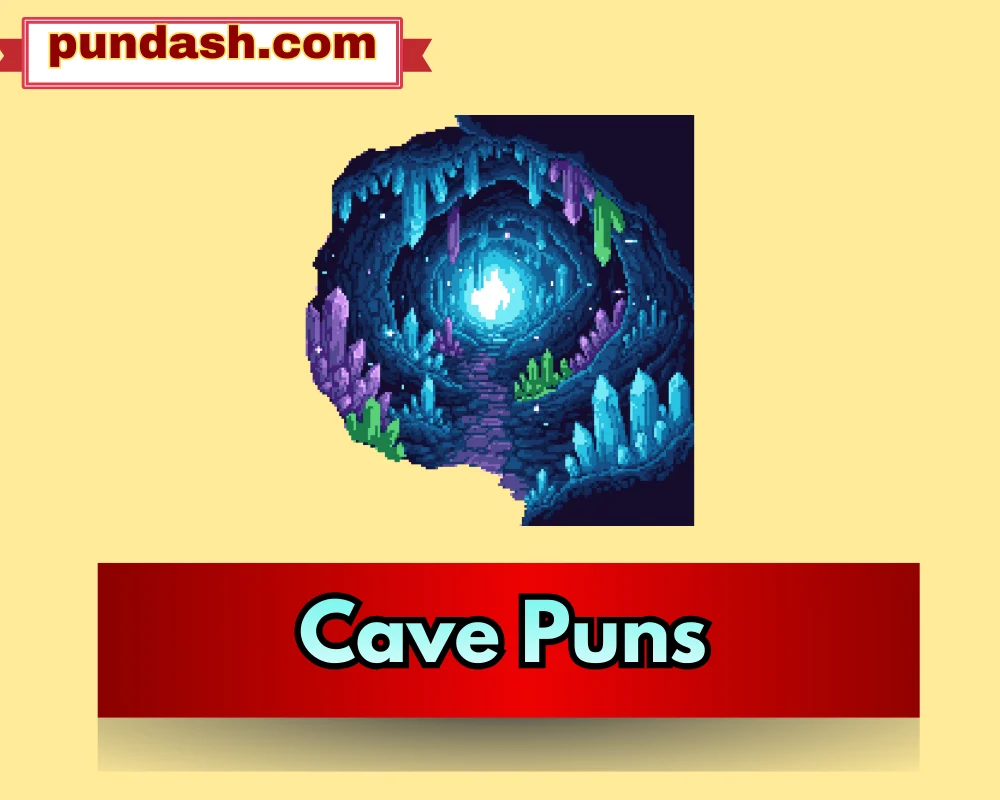 Cave Puns