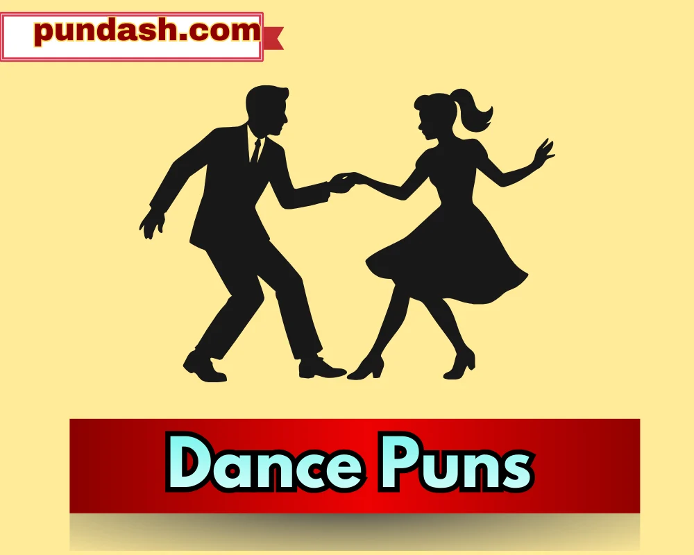 Dance Puns