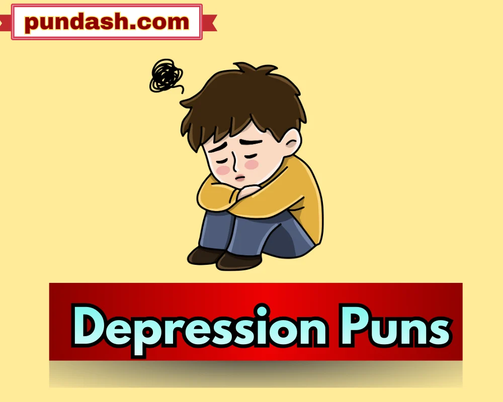 Depression Puns