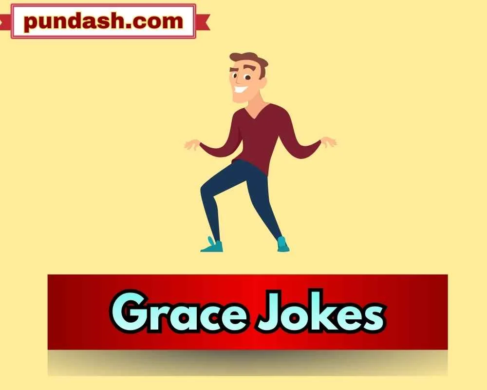 Grace Jokes