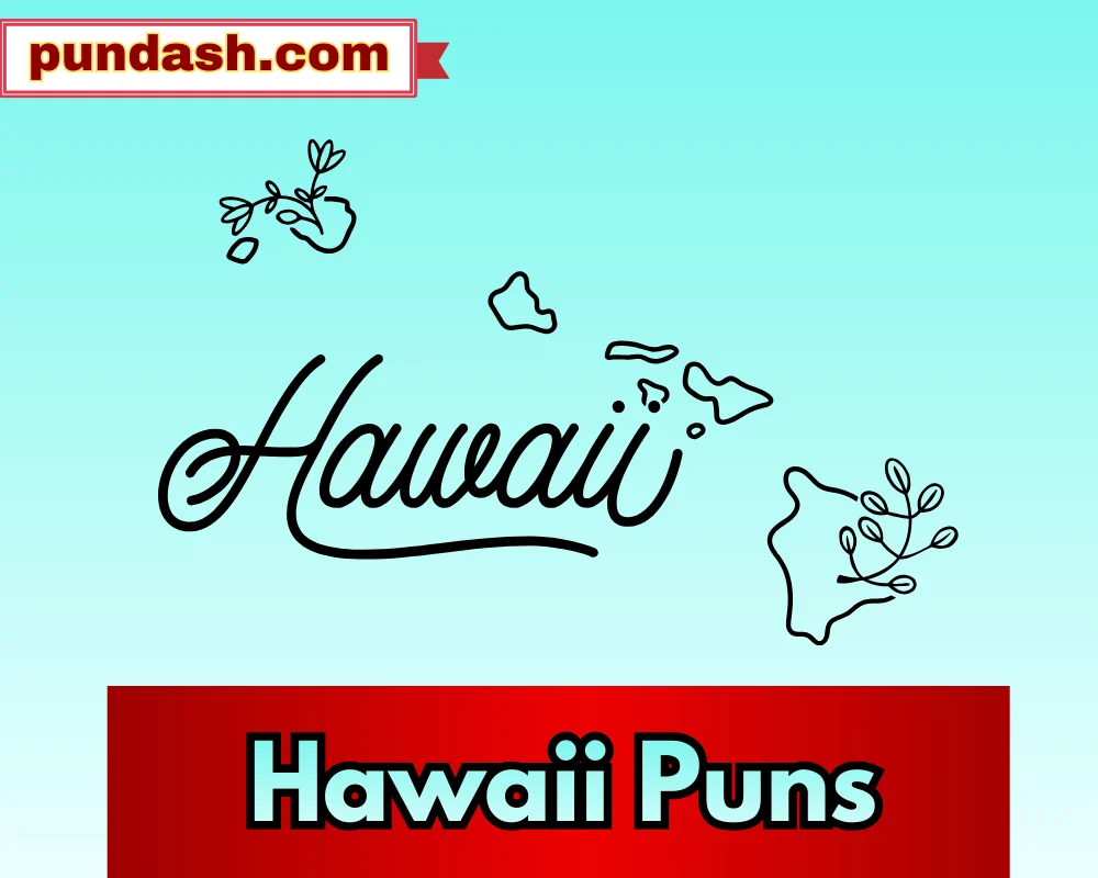 Hawaii Puns