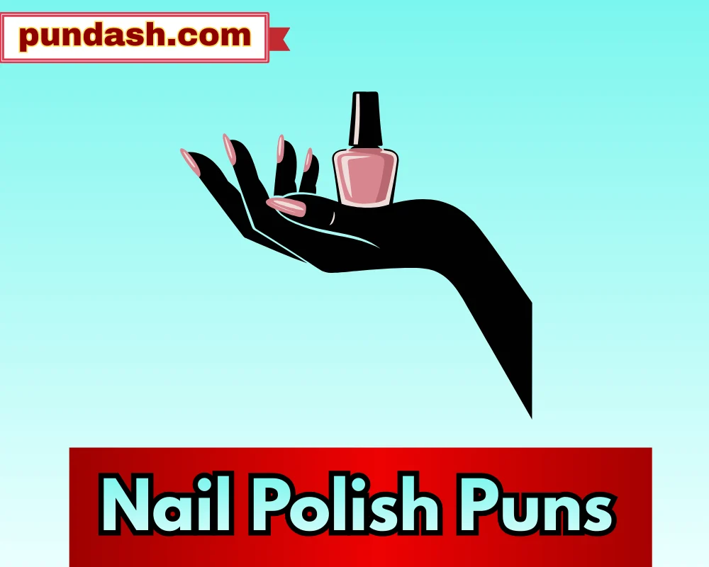 Nail Polish Puns