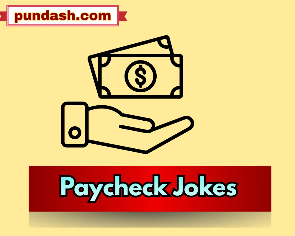 Paycheck Jokes
