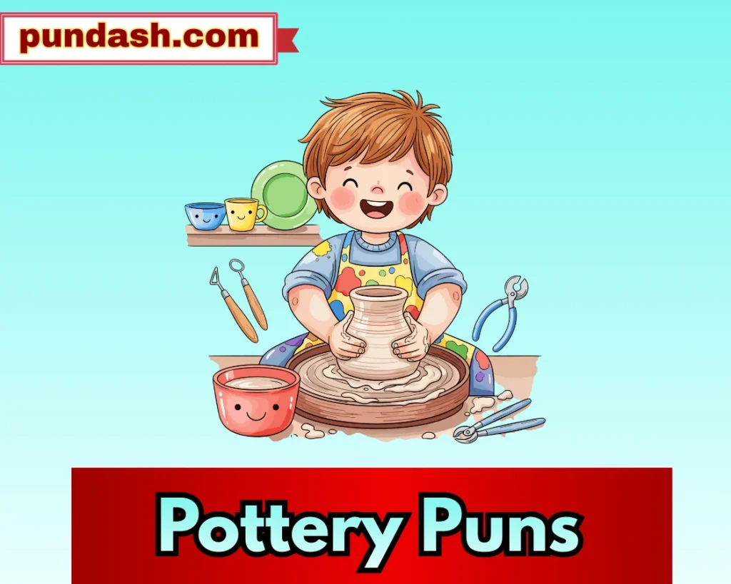 Pottery Puns