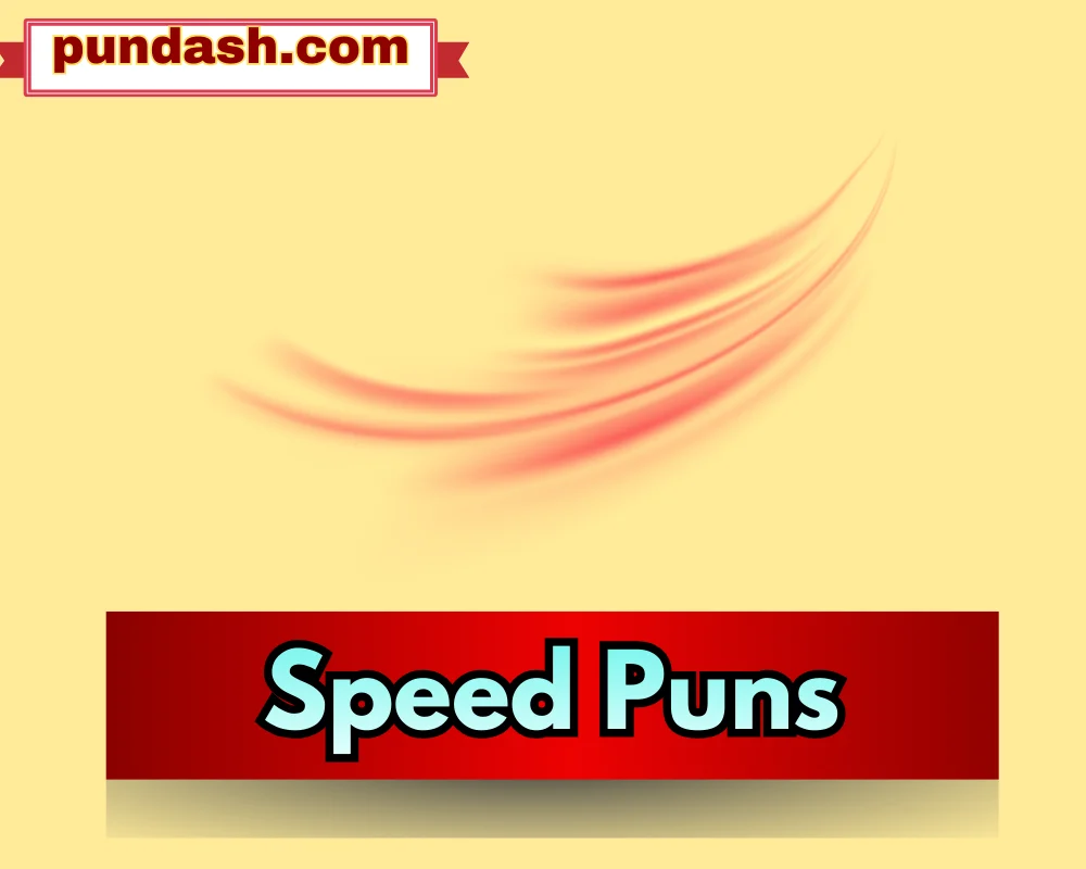 Speed Puns