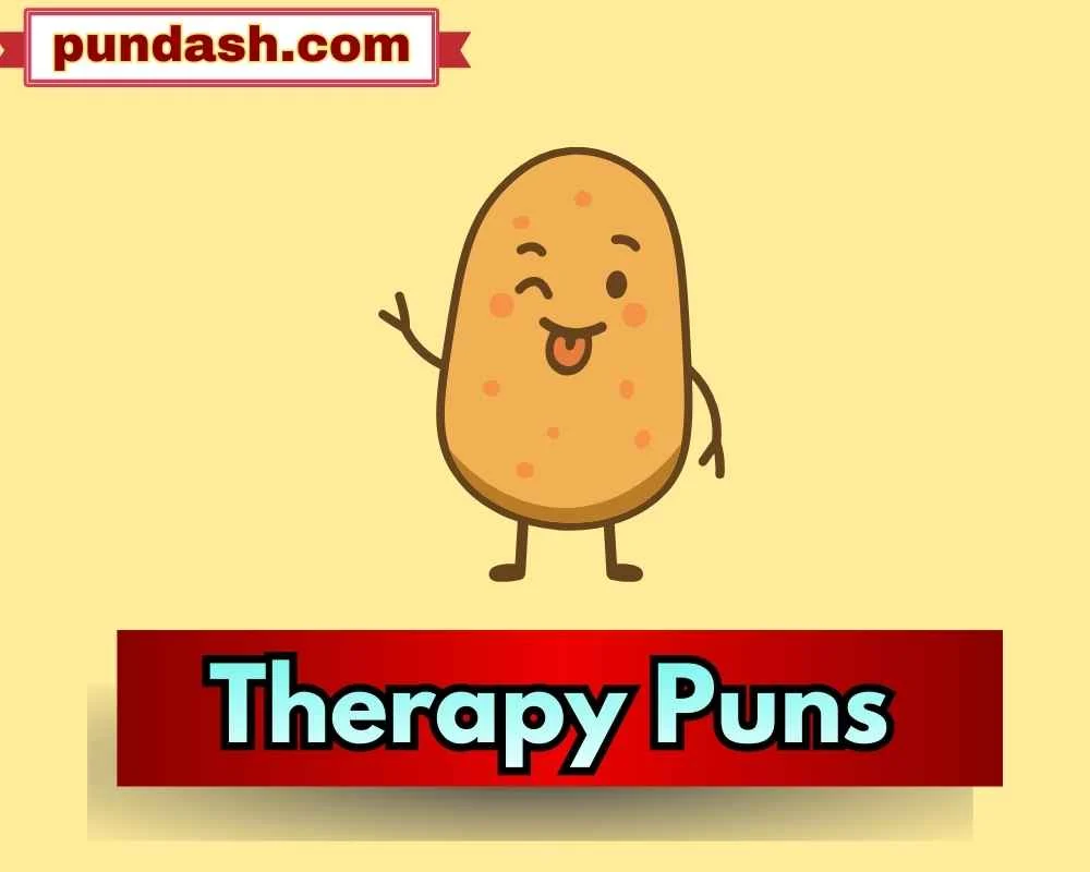 Therapy Puns