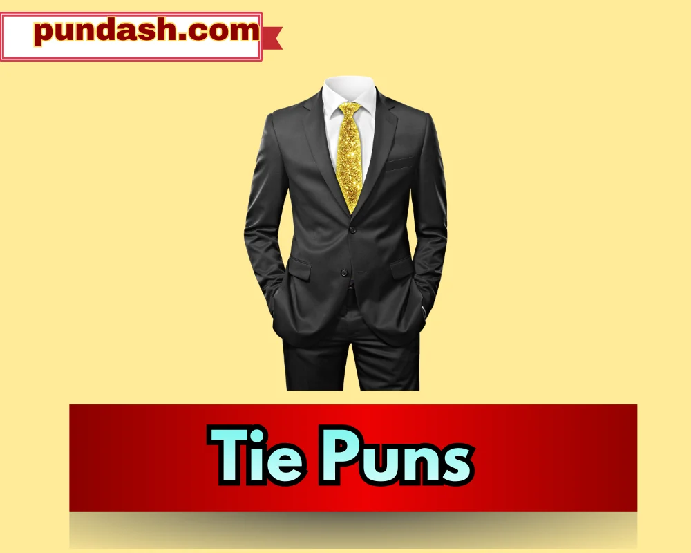 Tie Puns