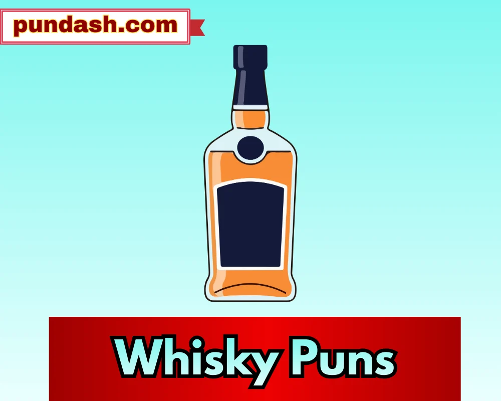 Whisky Puns