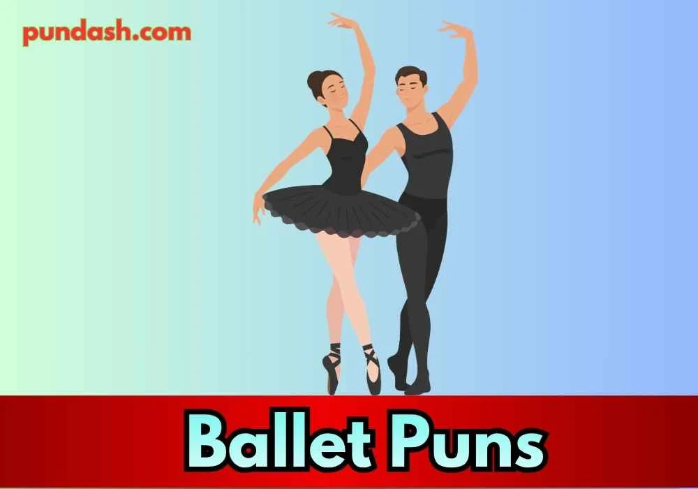 Ballet Puns for Instagram Captions