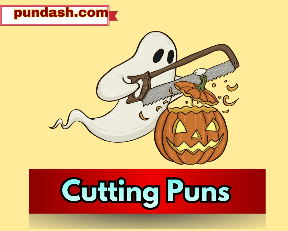 cutting puns