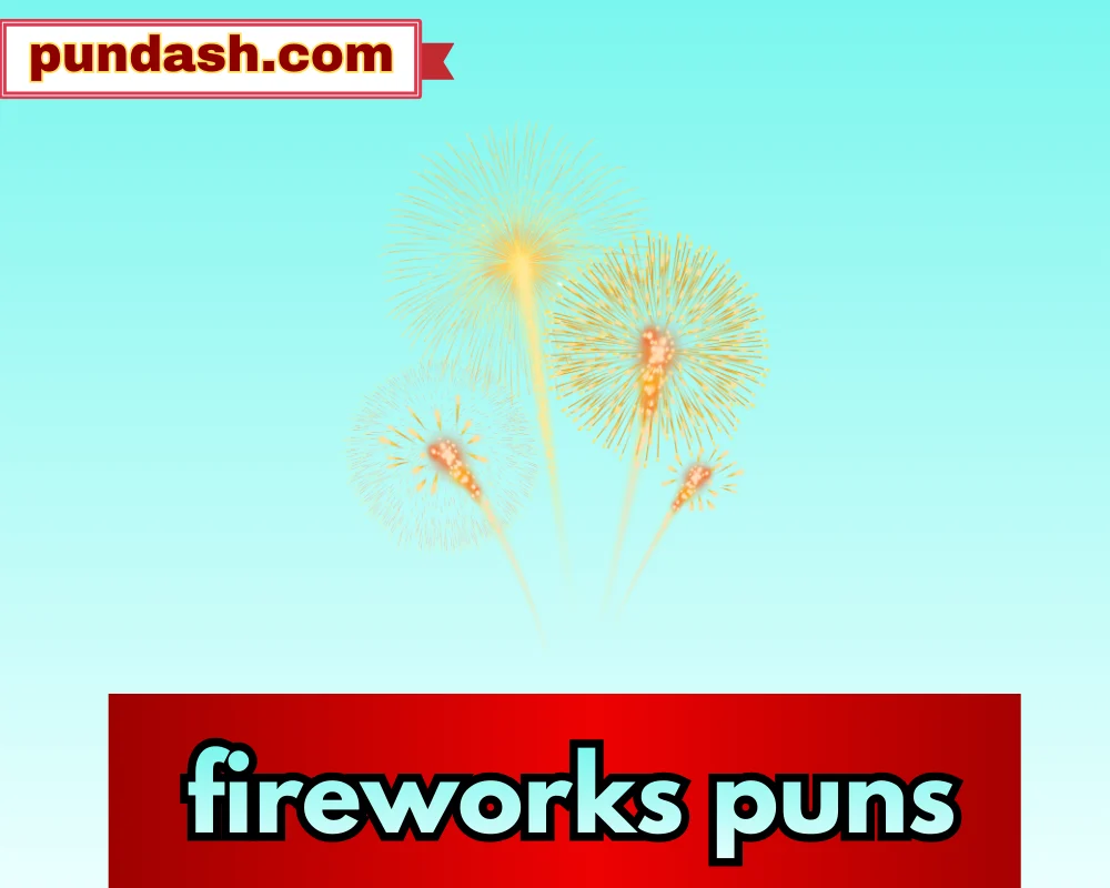 fireworks puns
