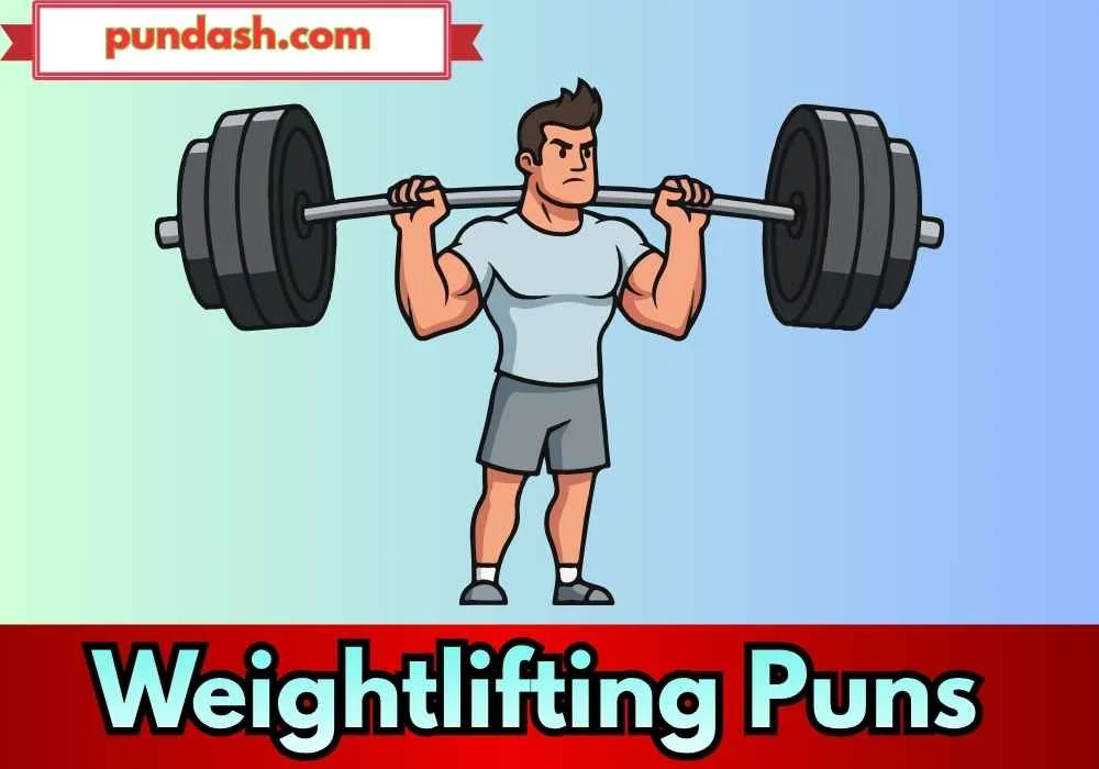 Fitness Community Weightlifting Puns 