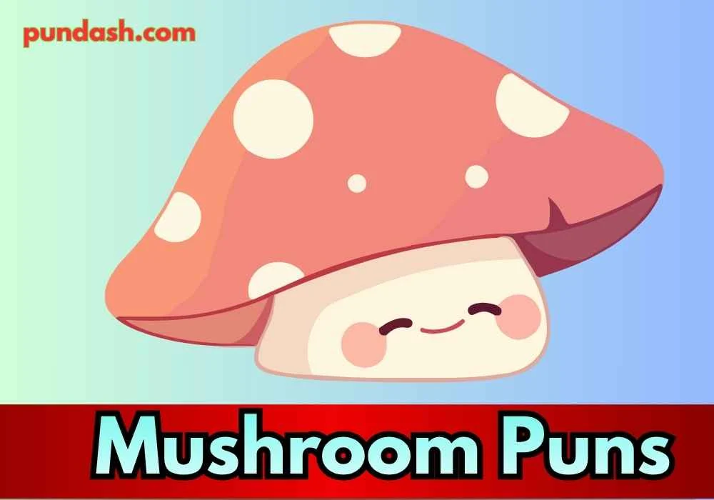 Fun Mushroom Puns for Captions