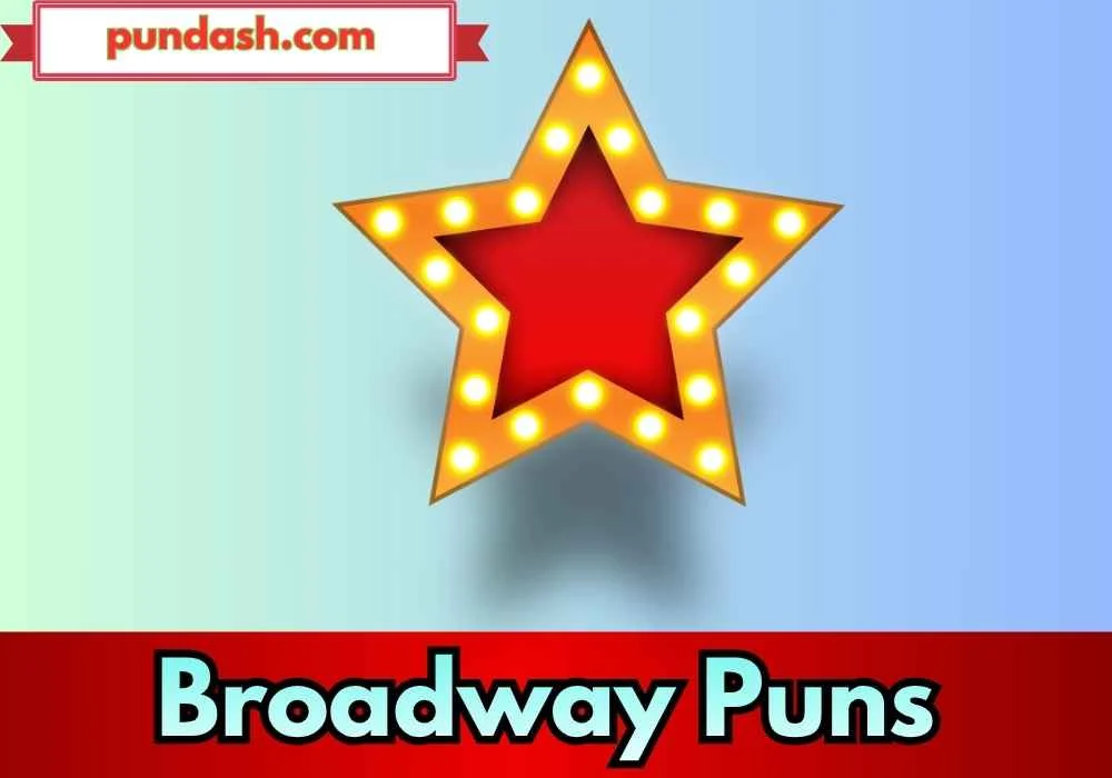 Funny Broadway Wordplay