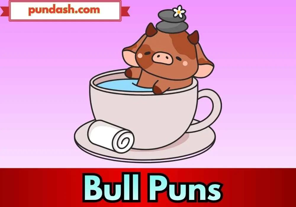 Funny Bull Puns for Captions