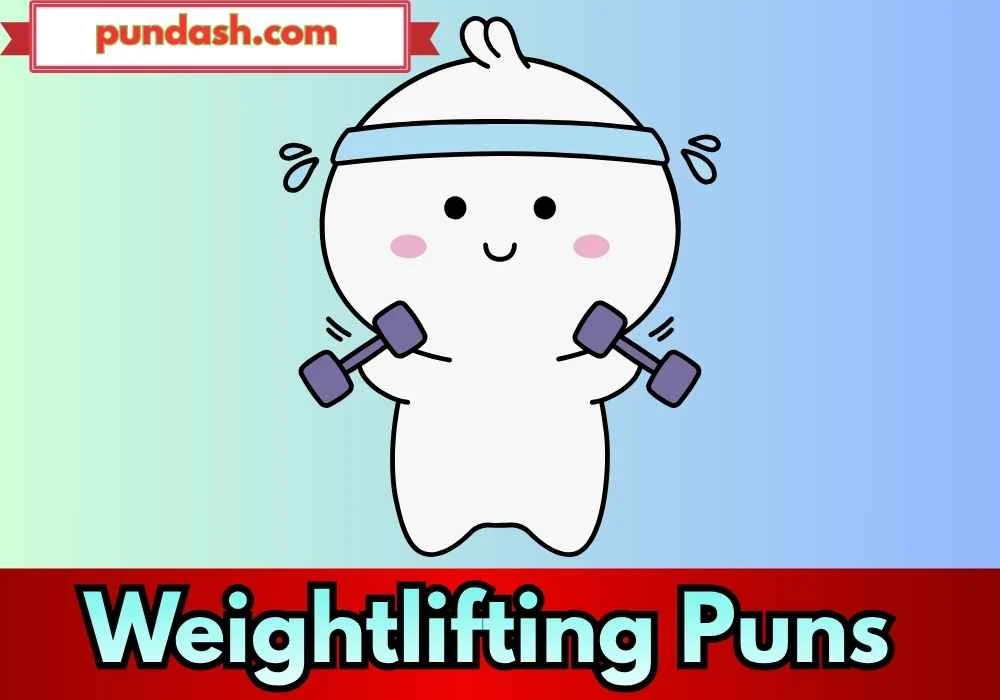 Gym Motivation Weightlifting Puns 