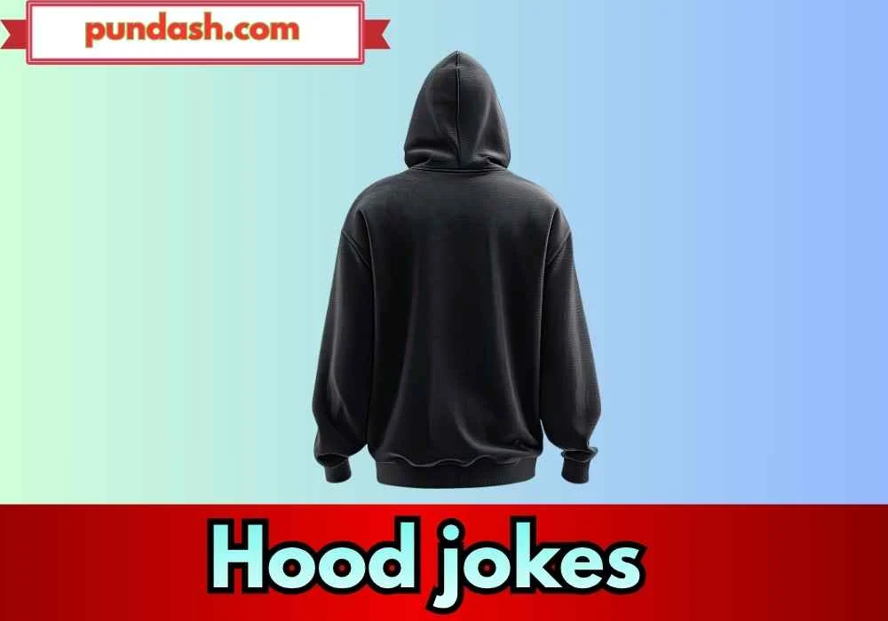 Hood roast jokes 