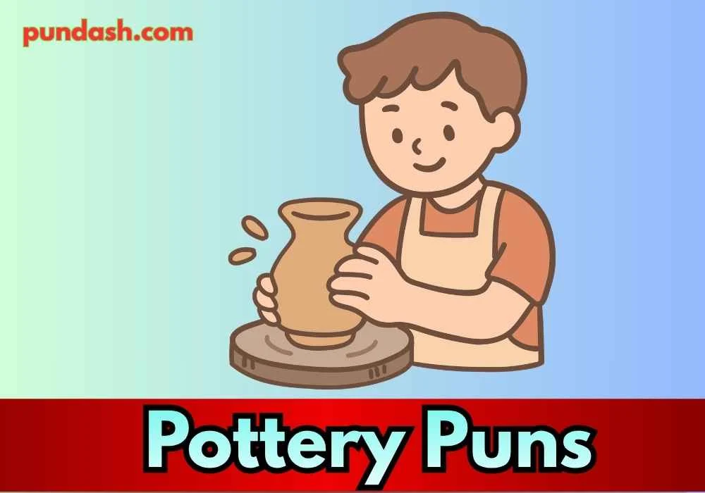 Romantic Pottery Puns For Couples 