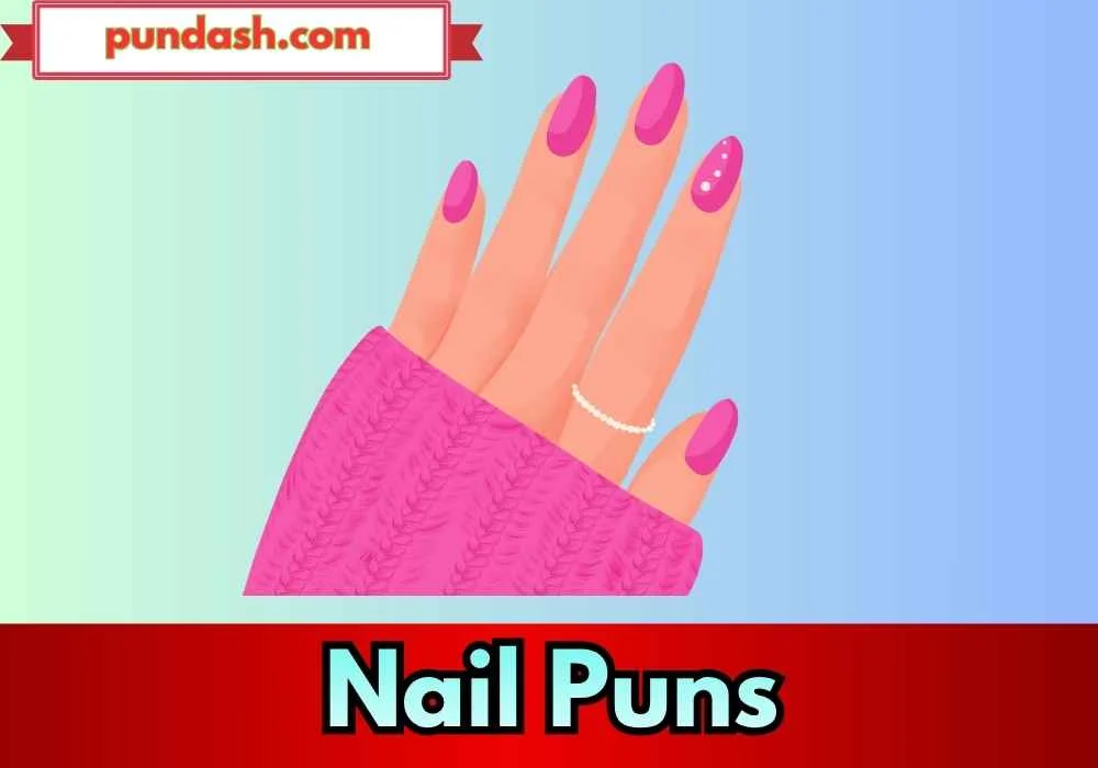 Trendy Nail Puns for Instagram Captions 