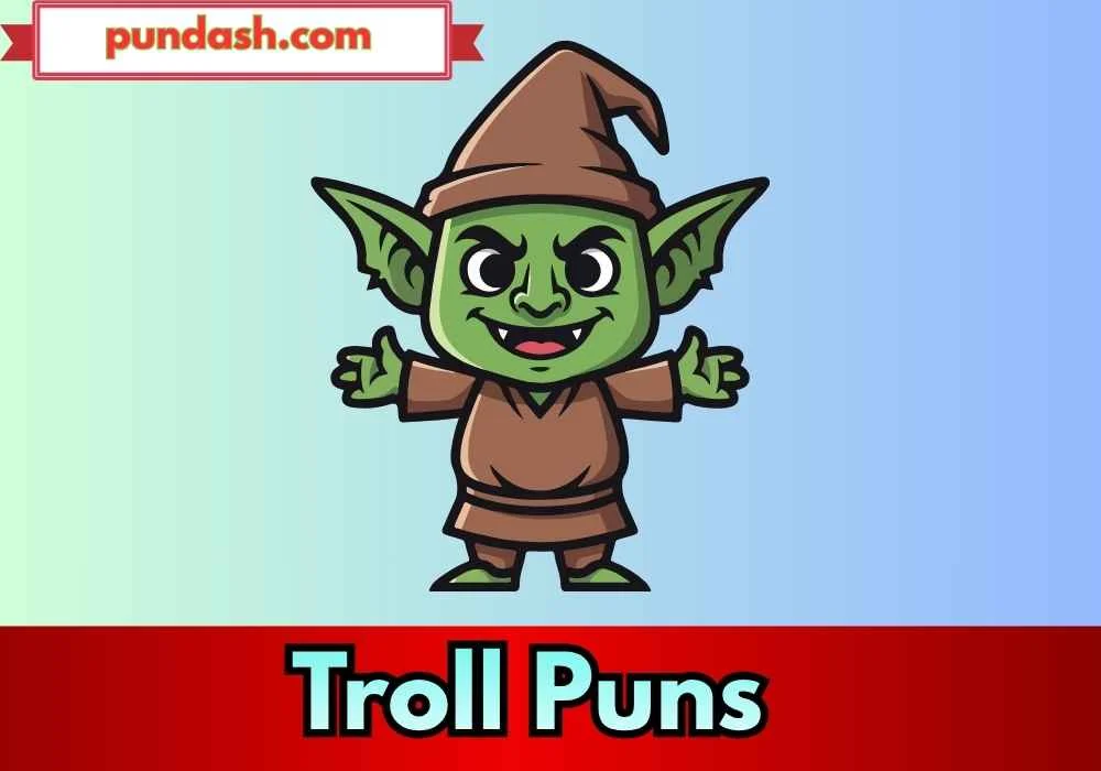 Troll Puns for Gaming Chats and Discord 
