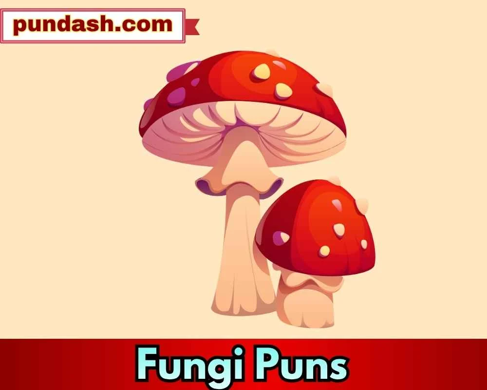 Curious Minds Love Fungi Puns