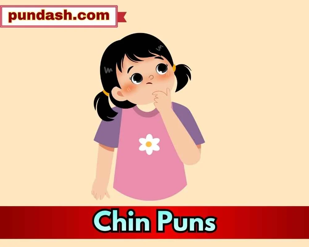 Best Chin Puns for Tough Days