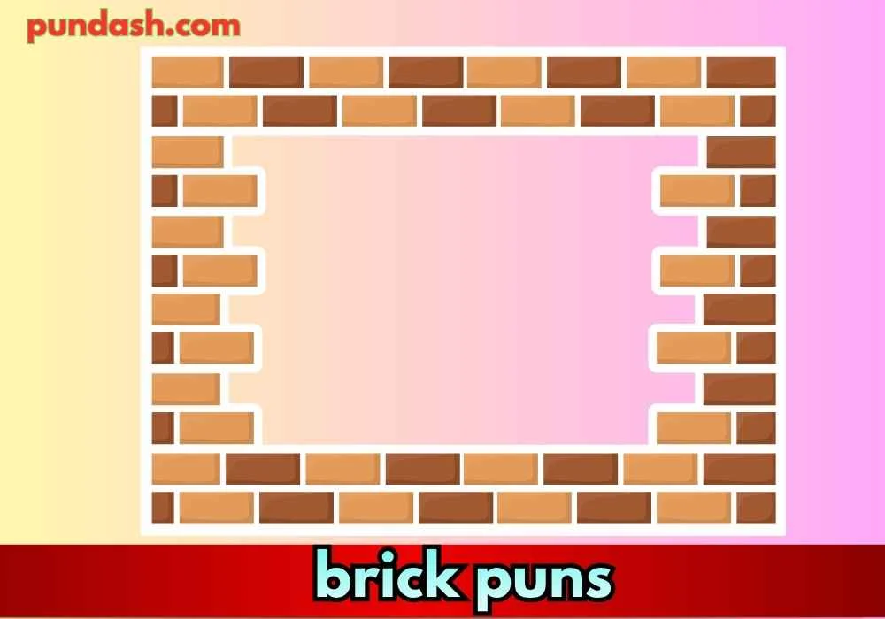 Brick Puns for Work and Office Fun