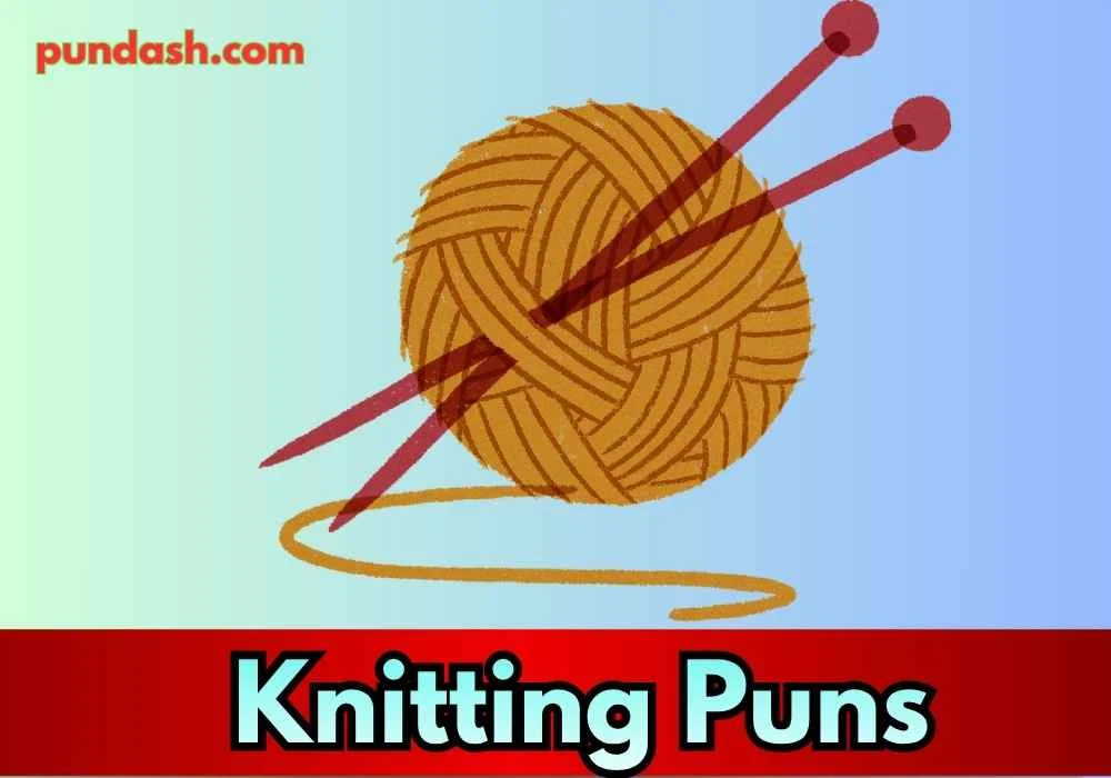 Clever Wordplay for Knitting Fans