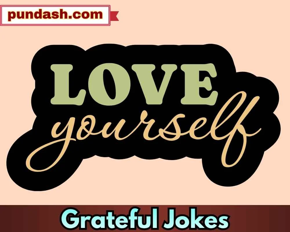 Grateful Jokes for Friends