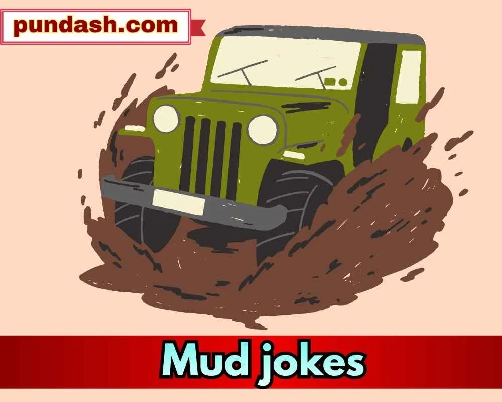 Latest Mud Adventure Humor