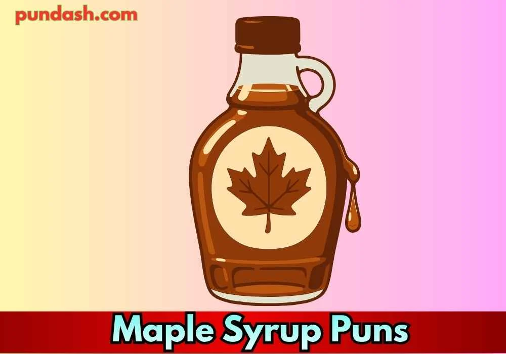 Maple Syrup Puns for Instagram Captions