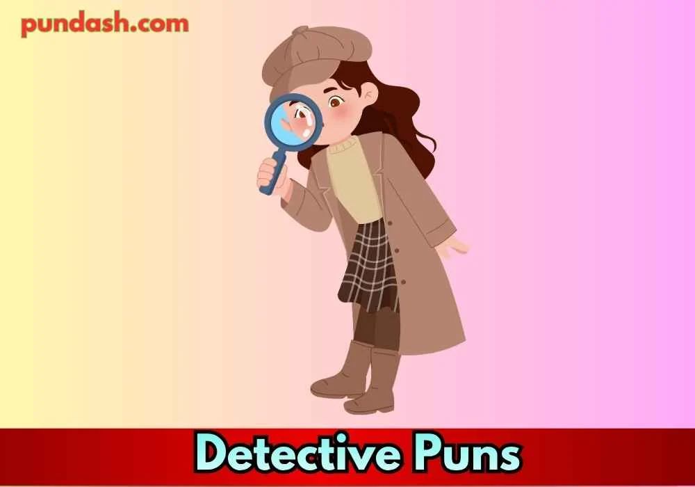 Mystery Detective Puns 