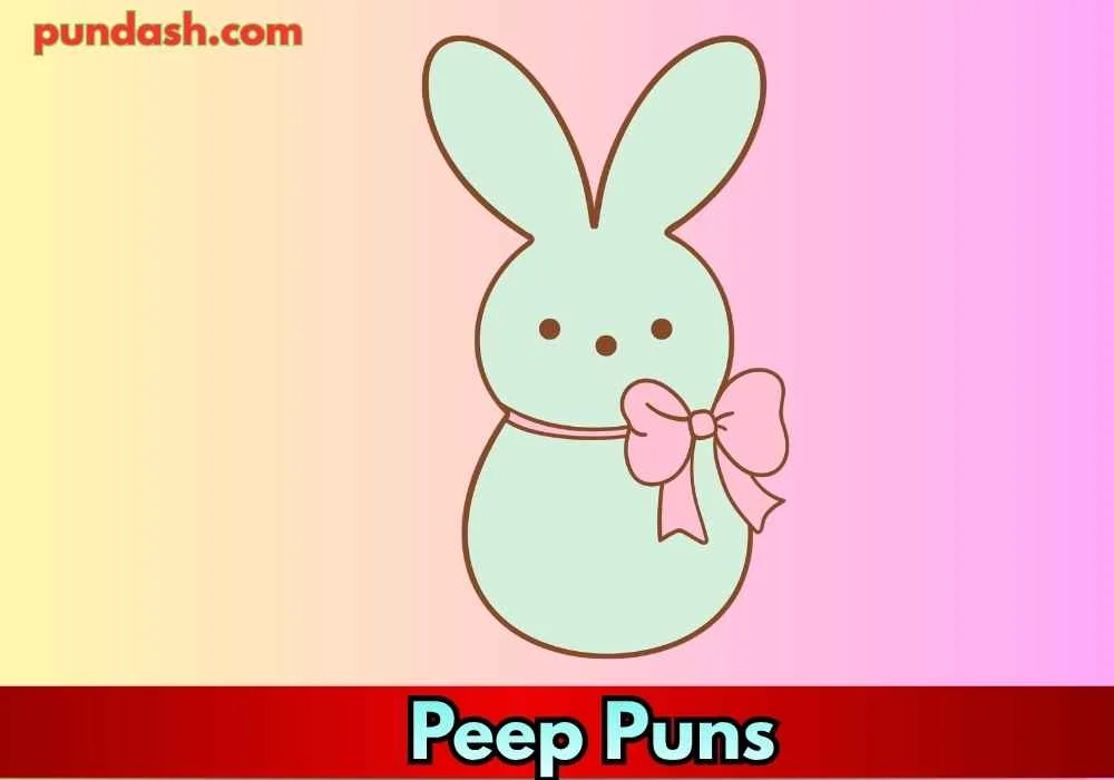 Playful Peep Puns