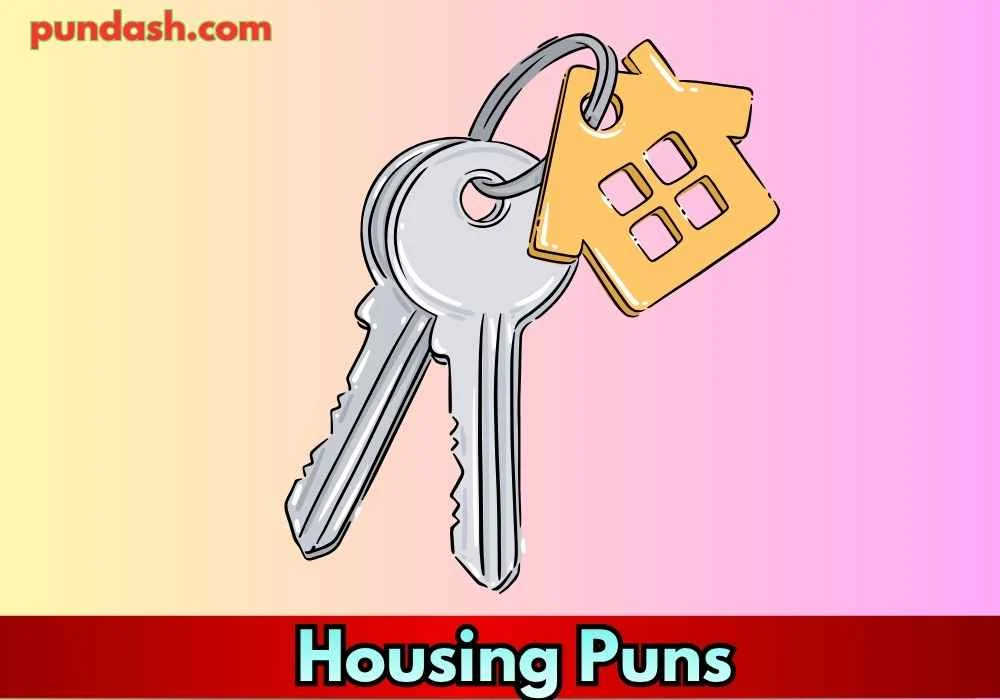 Quick Housing Puns to Kickstart Your Day