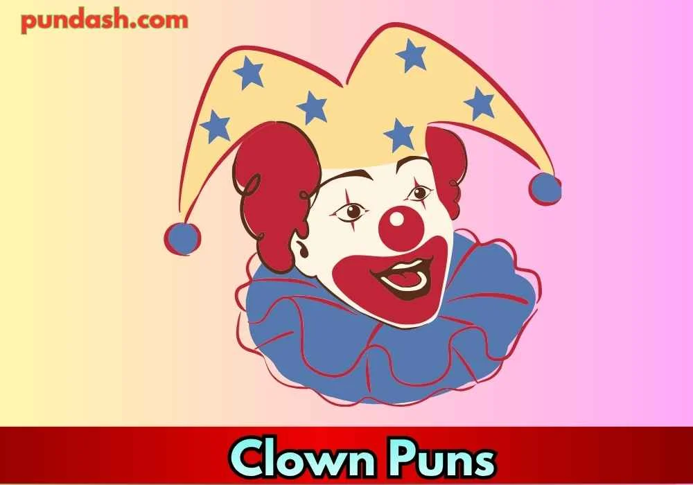 Super Silly Clown Puns for Captions 