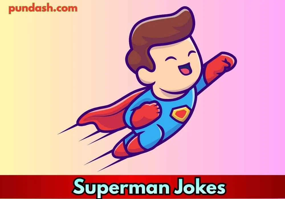Superman Friendship Jokes