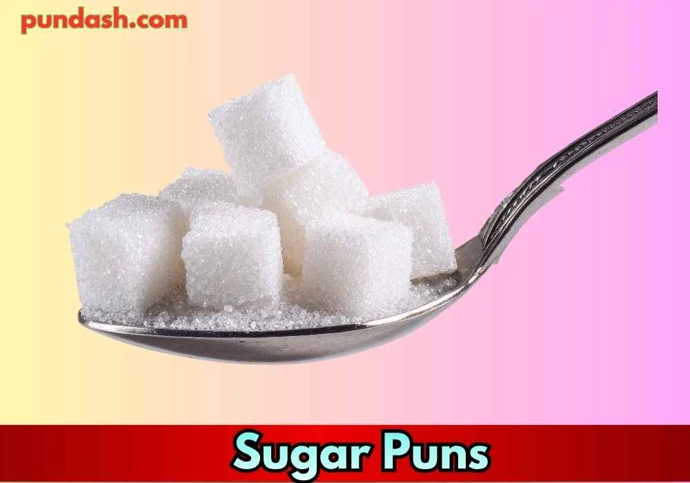 Sweet One-Liners Sugar Lovers Adore