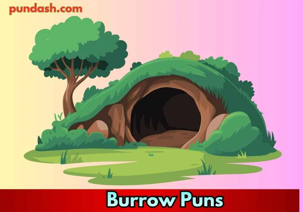 Animal Burrow Puns