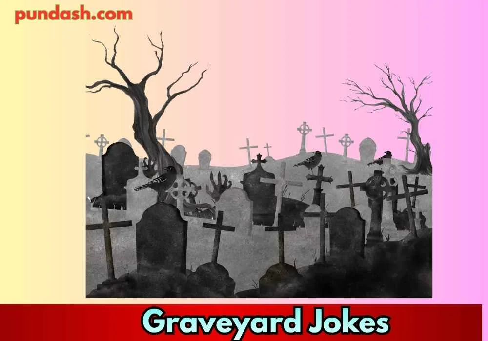 Classic Graveyard One-Liners