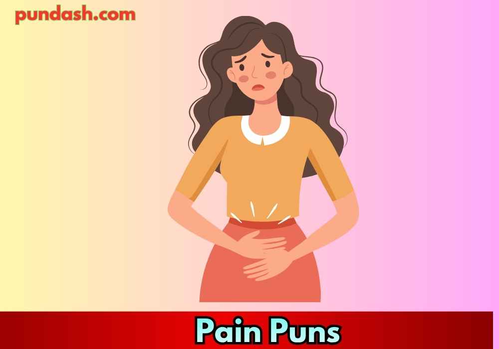 Emotional Pain Puns