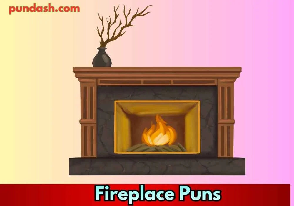 Fireplace Puns for Cold Weather Posts