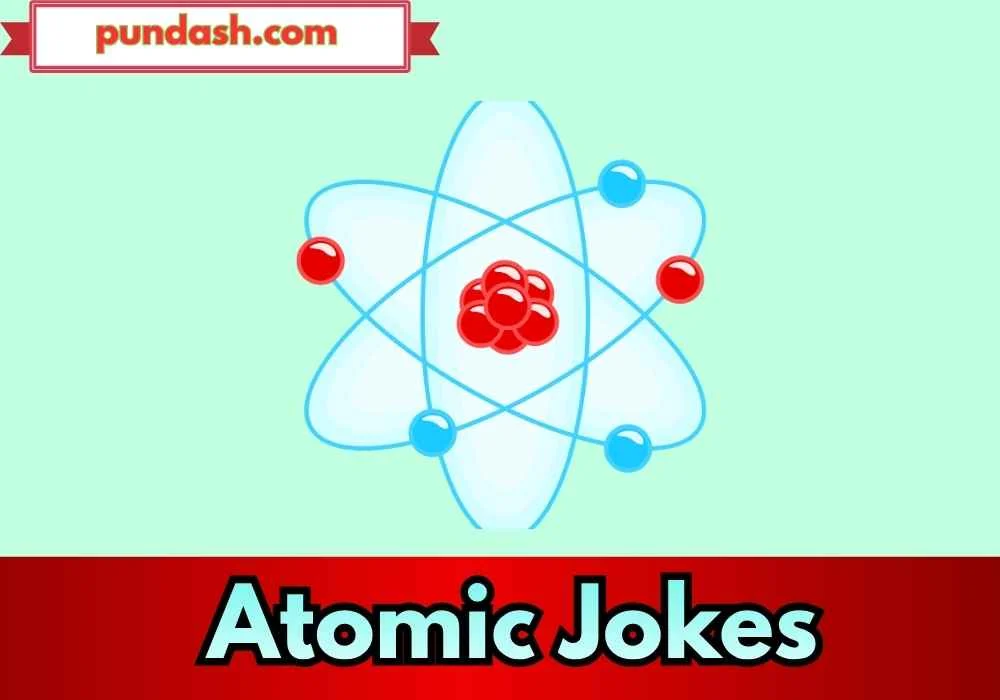 Atomic Jokes