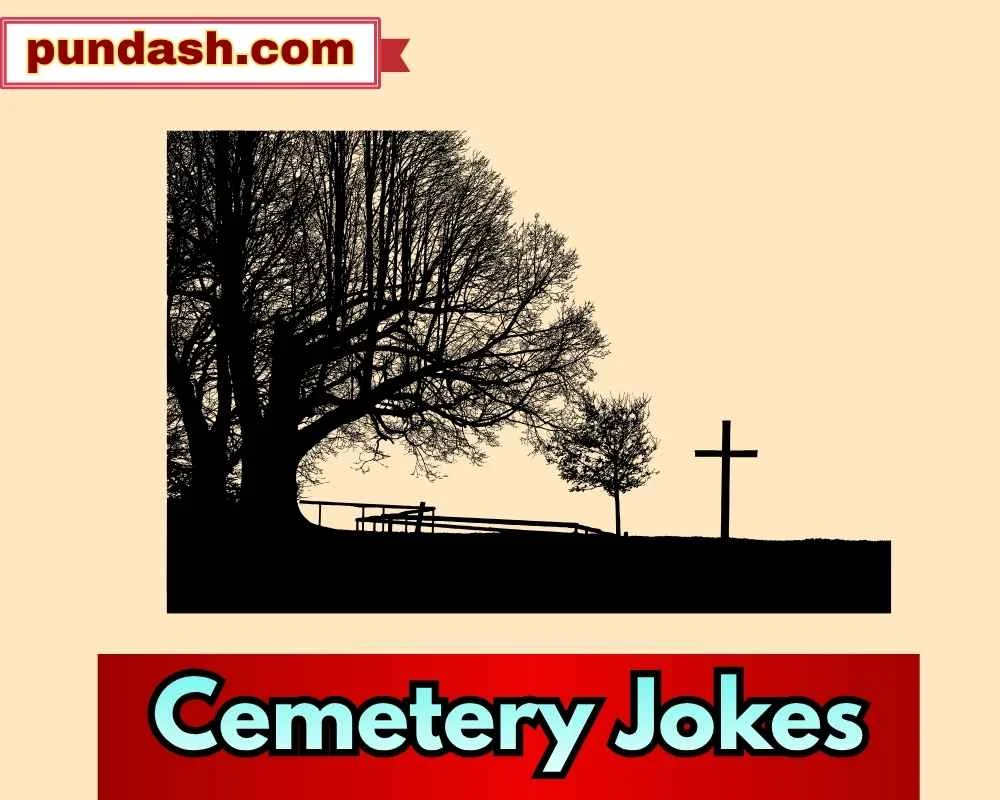 Cemetery Jokes