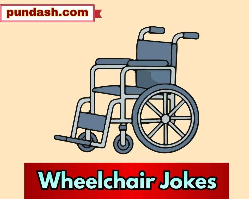 Wheelchair Jokes