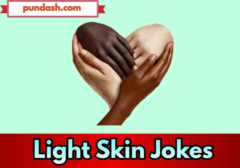 Light Skin Jokes